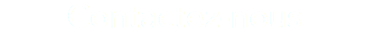 Contactez-nous