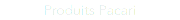Produits Pacari